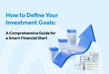 How to define your investment goals: A comprehensive guide for a smart financial start